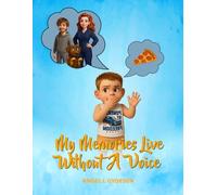 My Memories Live Without A Voice