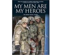 My Men are Heroes: The Brad Kasal Story