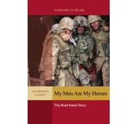 My Men are My Heroes: The Brad Kasal Story (Leatherneck Classics)