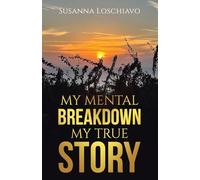 My Mental Breakdown My True Story