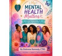 My Mental Health Matters: Coloring & Stencil Book for Girls, Teens, and Young Women