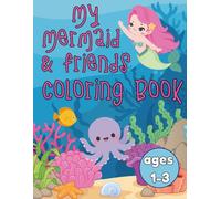 My Mermaid and Friends Coloring Book