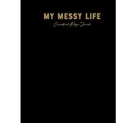 My Messy Life Prayer Journal: Conversational Prayers with God