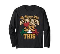 My Mexican Wife Approved This Husband Permission Long Sleeve T-Shirt