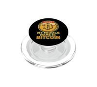 My Middle Name Is Bitcoin Funny Crypto Enthusiast PopSockets PopGrip for MagSafe