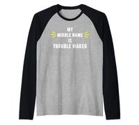 My Middle Name is Trouble Maker - Gifts for Trouble Makers Raglan Baseball Tee