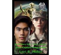 My Military Man - Terra Twelve: Dear Captain Disgraceful