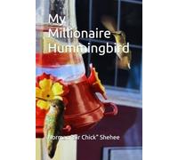 My Millionaire Hummingbird