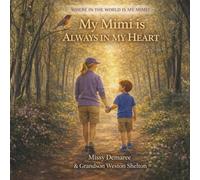 My Mimi Is Always in My Heart: Where in the World Is My Mimi?