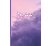 My Mind but Make It Cute: A Girly Purple Sky Notebook for Writing, Manifesting & Romanticizing Life