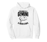 My Mind Is A Gemini And It Never Stops Horoscope Zodiac Sign Pullover Hoodie