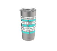 My Mind is Like My Internet Browser Stainless Steel Insulated Tumbler