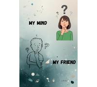 My mind My friend: You Are Not Your Thoughts