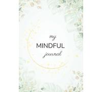 my MINDFUL journal