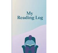 My Mindful Reading Log: 160 Pages for Reflective Reading, Tracking Progress & Finding Calm - A Journal for Thoughtful Readers