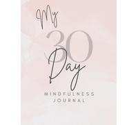 My Mindfulness Journal