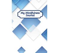 My Mindfulness Journal