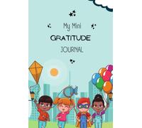 My Mini Gratitude Journal for Kids