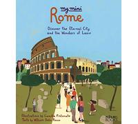 My Mini Rome: Discover the eternal City and the Wonders of Lazio