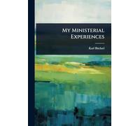 My Ministerial Experiences