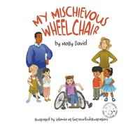 My Mischievous Wheelchair