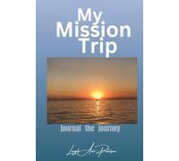 My Mission Trip: Journal