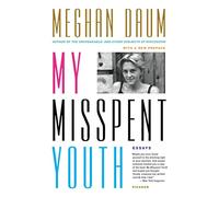 My Misspent Youth: Essays