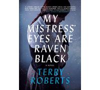 My Mistress' Eyes Are Raven Black: 2 (The Stephen Robbins Chronicles, 2)