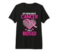 My Mom Beat Breast Cancer Like A Boss Warrior Survivor Fight Premium T-Shirt