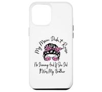 My Mom Didnt Raise No Dummy And If She Did It Was My Brother Case for iPhone 12 Pro Max