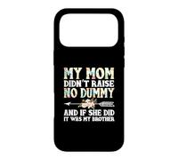 My Mom Didn't Raise No Dummy Sister Case for iPhone 17 Pro Max