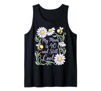 My Mom is 40 and Still Cool Daisies Bees Floral Tank Top