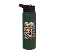 My Mom is 40 and Still Cool Stainless Steel Insulated Water Bottle