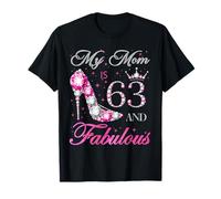 My Mom is 63 and Fabulous Chapter 63rd Birthday for Women T-Shirt