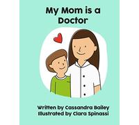 My Mom is a Doctor (My Mom Is... Books)