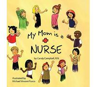 My Mom is a Nurse