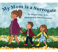 My Mom is a Surrogate