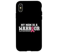 My Mom Is a Warrior Pink Ribbon Tee - Breast Cancer Fighter Case for iPhone X/XS