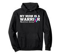 My Mom Is A Warrior Thyroid Cancer Awareness Pullover Hoodie
