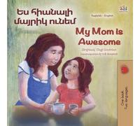 My Mom is Awesome (Armenian English Bilingual Book for Kids) (Armenian English Bilingual Collection)