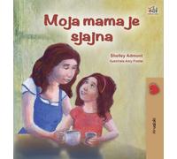 My Mom is Awesome (Croatian Children's Book)