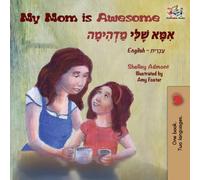 My Mom is Awesome : English Hebrew Bilingual Books