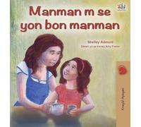 My Mom is Awesome (Haitian Creole Children's Book) (Haitian Creole Bedtime Collection)