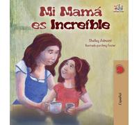 My Mom is Awesome (Spanish Children's Book): Spanish Edition (Spanish Bedtime Collection)
