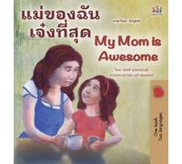 My Mom is Awesome (Thai English Bilingual Children's Book)