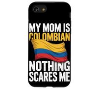 My Mom Is Colombian Nothing Scares Me Case for iPhone SE (2020) / 7/8