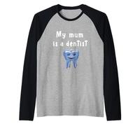 My Mom is Dentist (D010-1083A) Raglan Baseball Tee