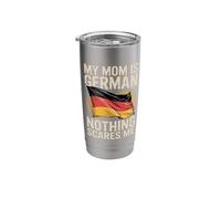 My Mom is German Nothing Scares Me Stainless Steel Insulated Tumbler