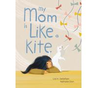 My Mom Is Like a Kite