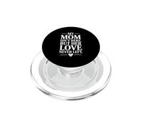 My Mom Is Not Here But Her Love Never Left PopSockets PopGrip for MagSafe